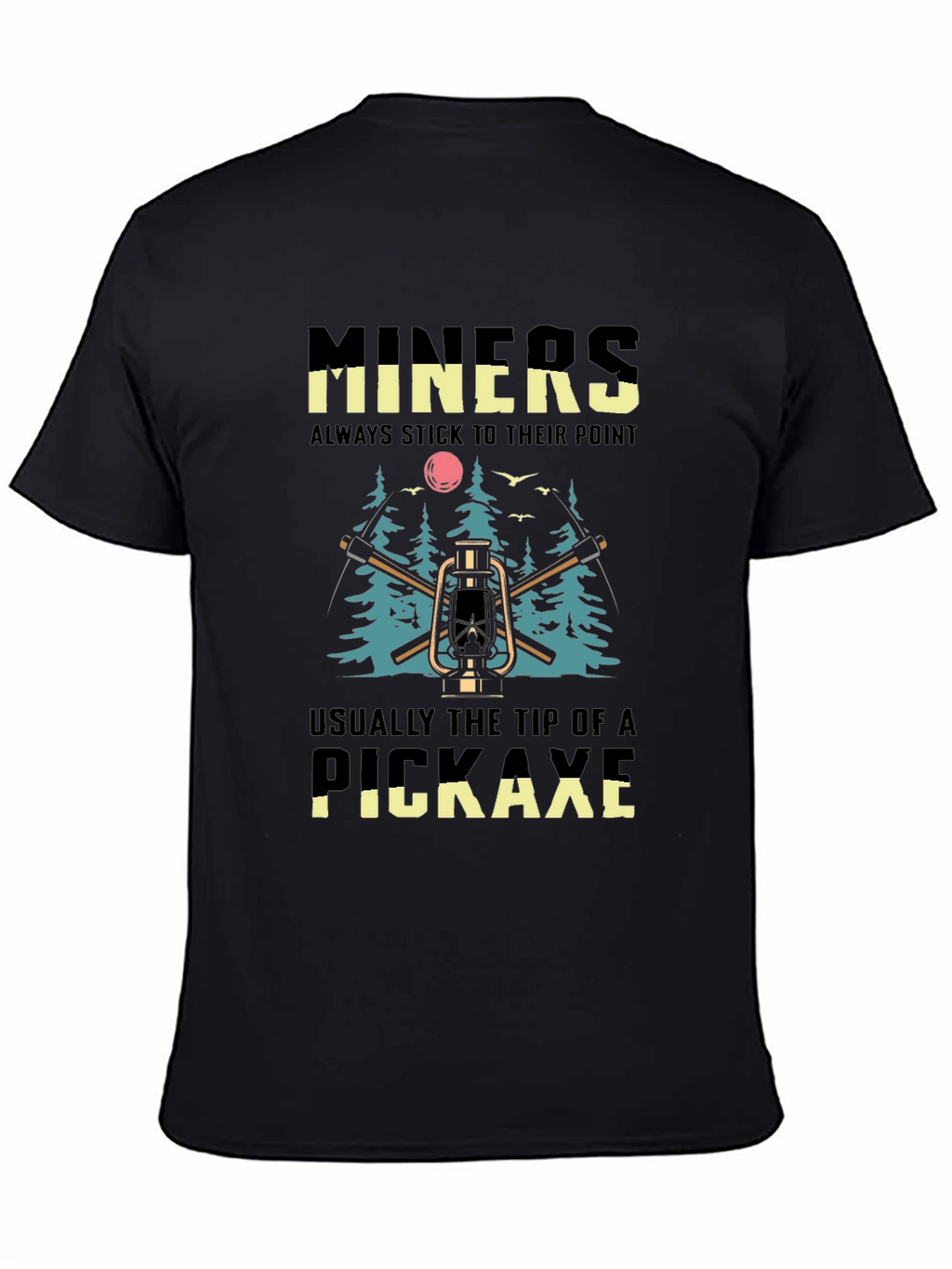 Miners Stick To Their Point T-Shirt