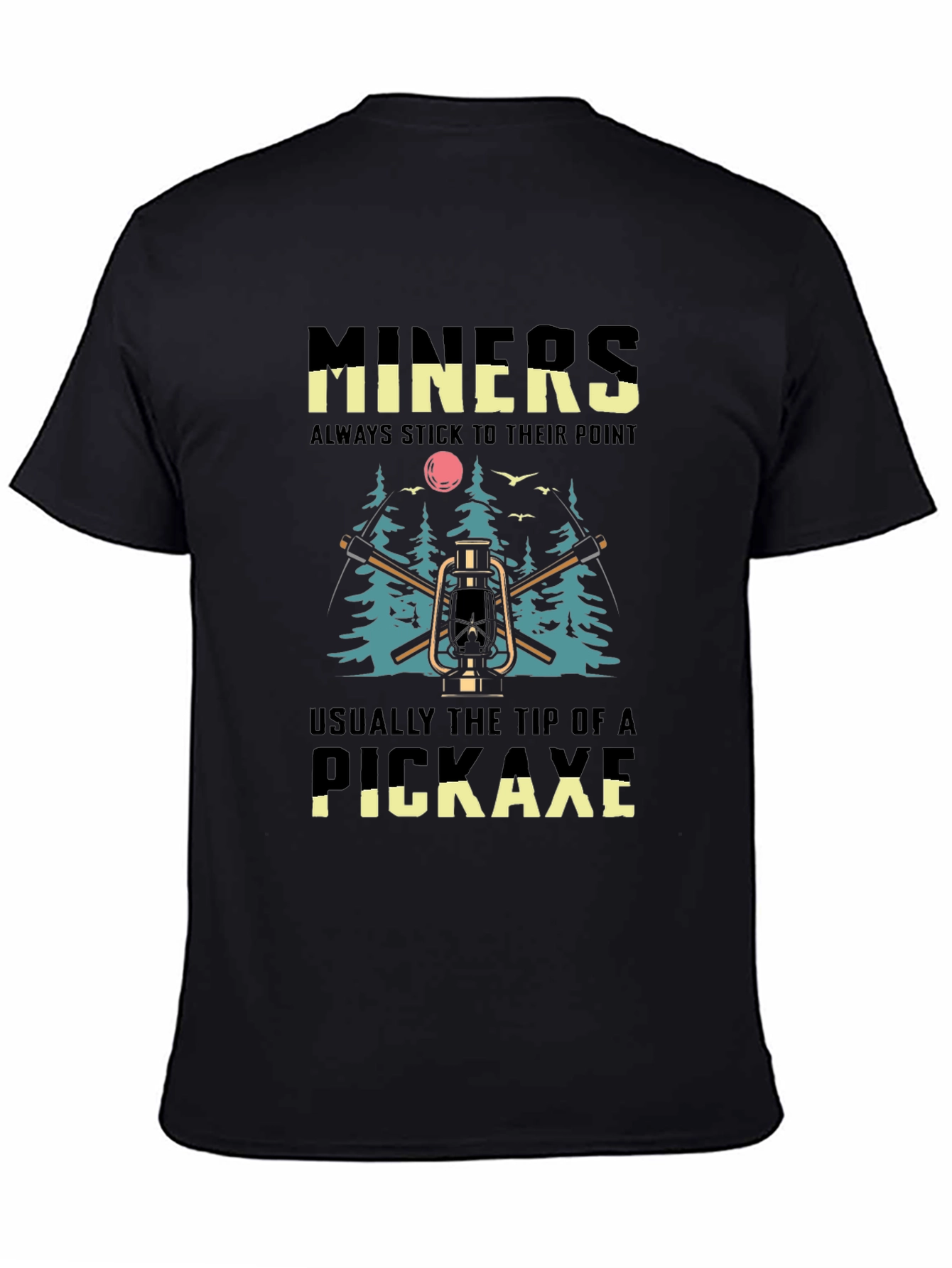 Miners Stick To Their Point T-Shirt