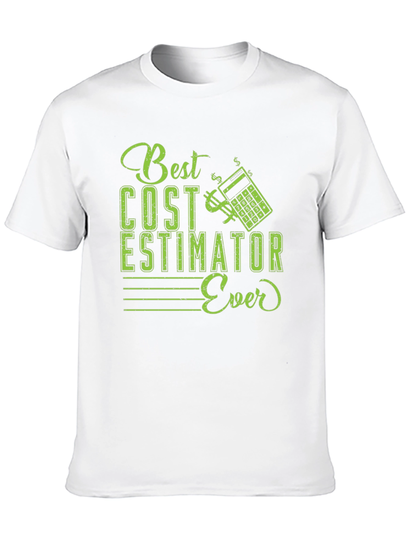 Best Cost Estimator Ever T-Shirt