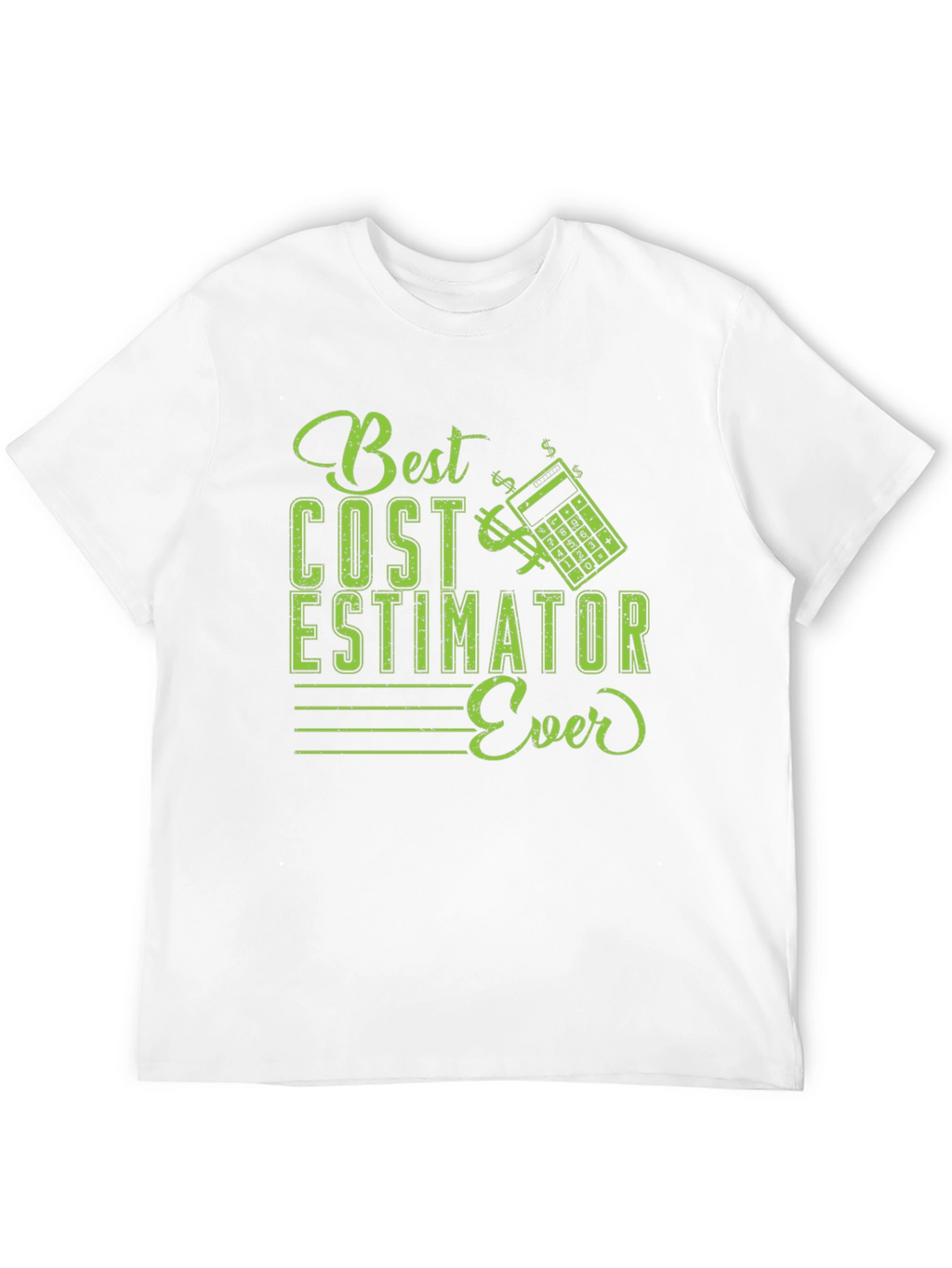 Best Cost Estimator Ever T-Shirt