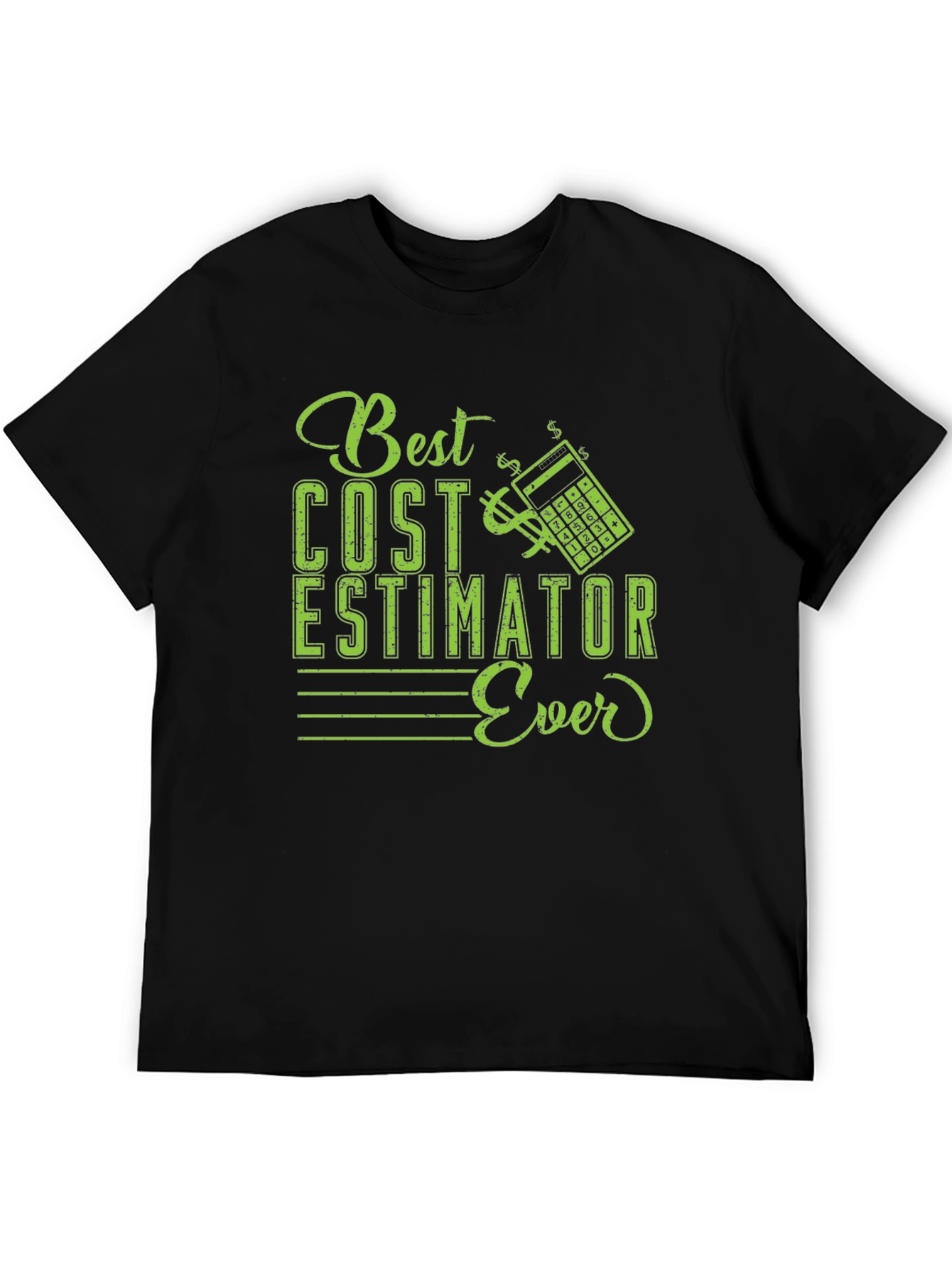 Best Cost Estimator Ever T-Shirt
