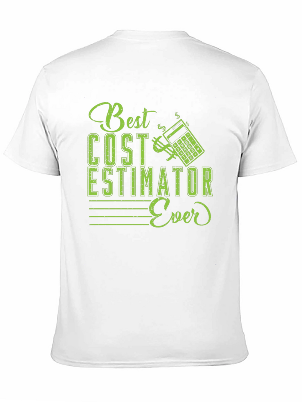 Best Cost Estimator Ever T-Shirt