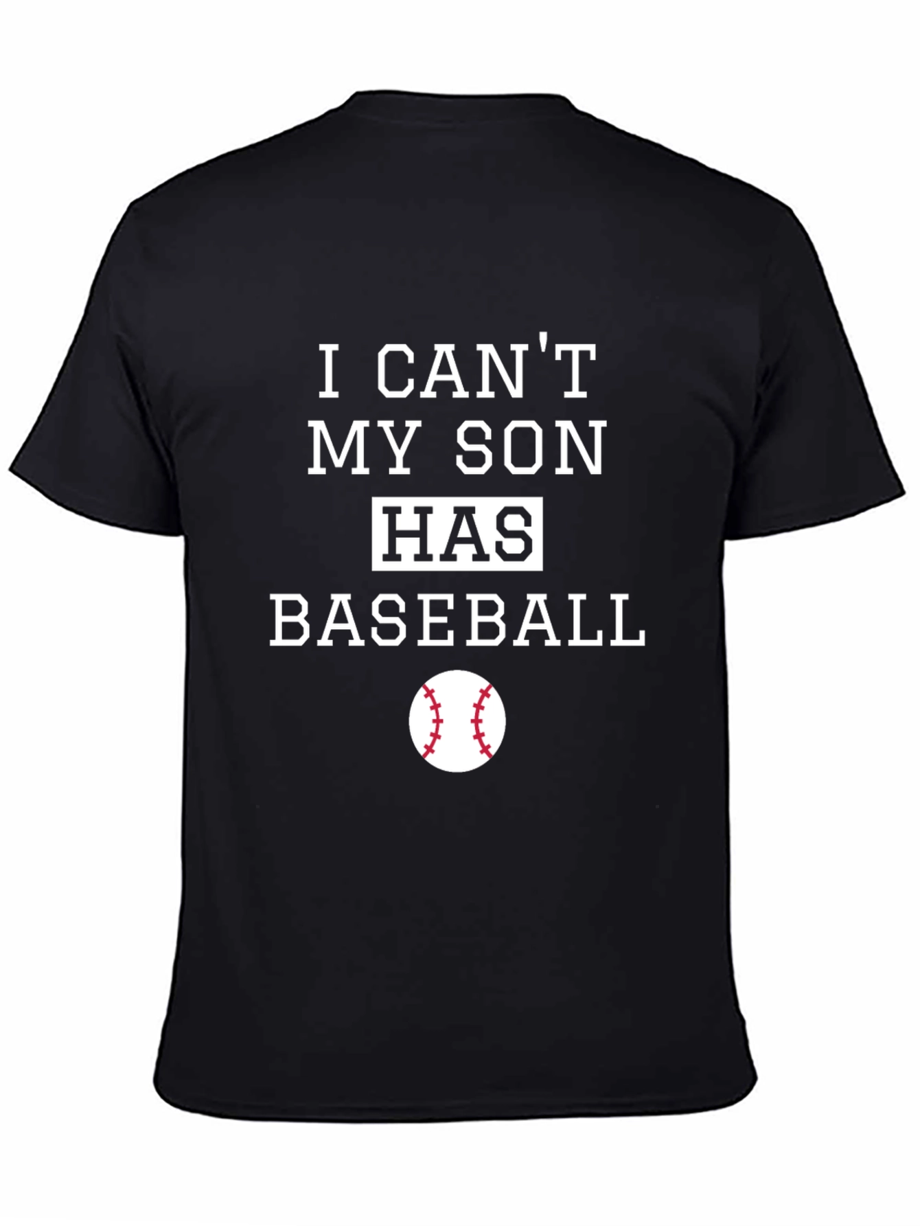 My Son Has Baseball T-Shirt - Dad Gift