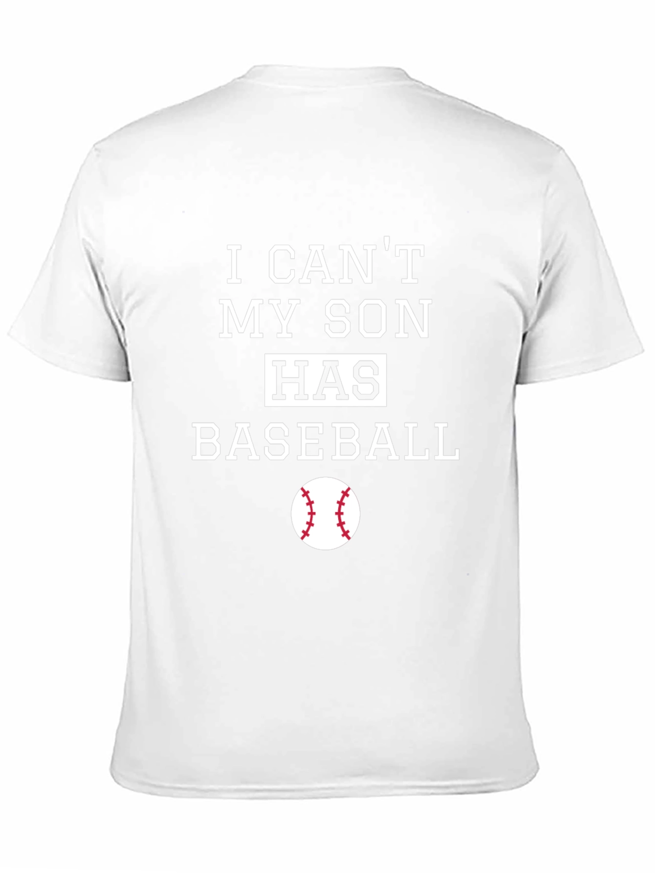 My Son Has Baseball T-Shirt - Dad Gift