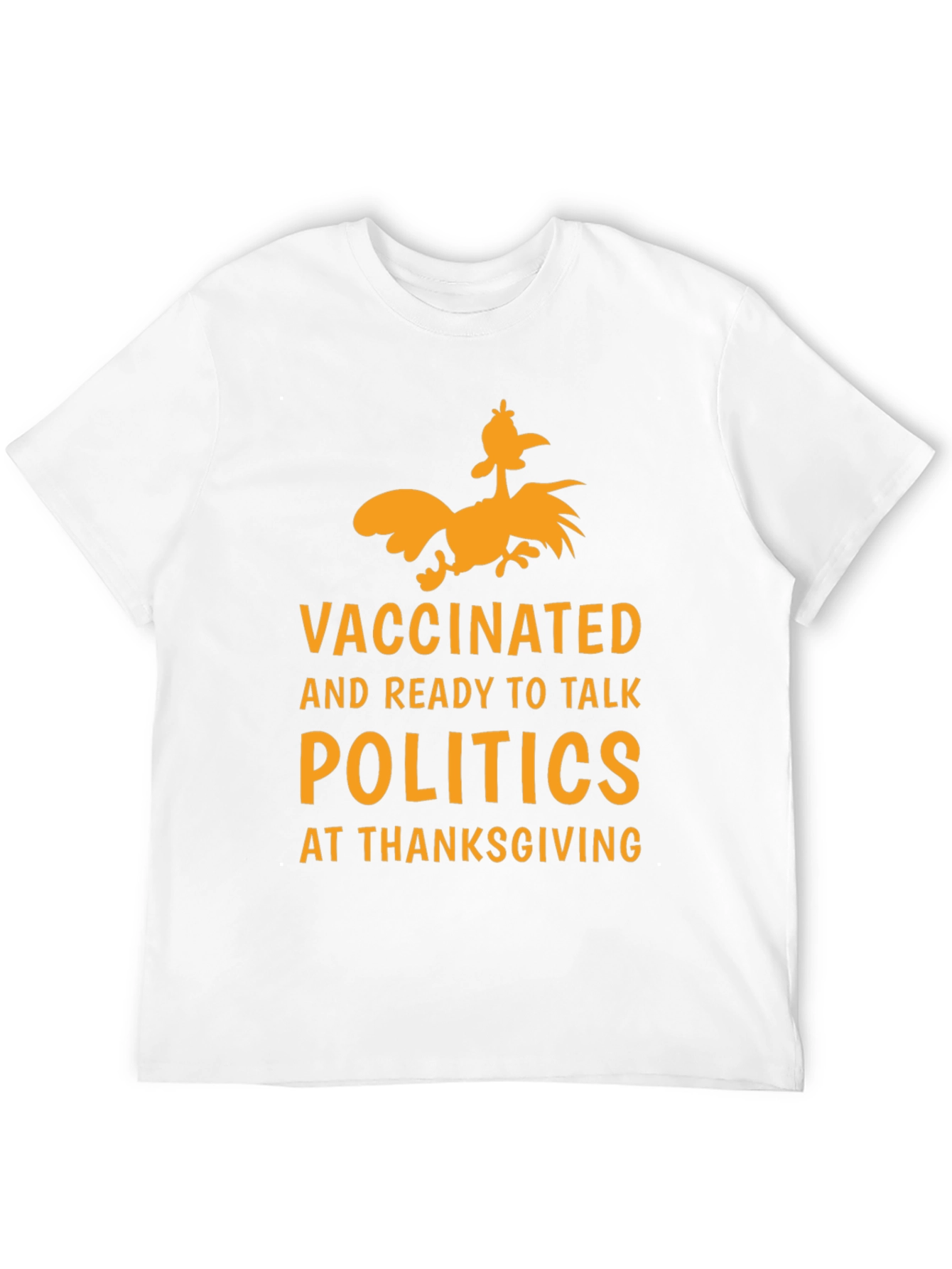 Vaccinated Politics Thanksgiving T-Shirt