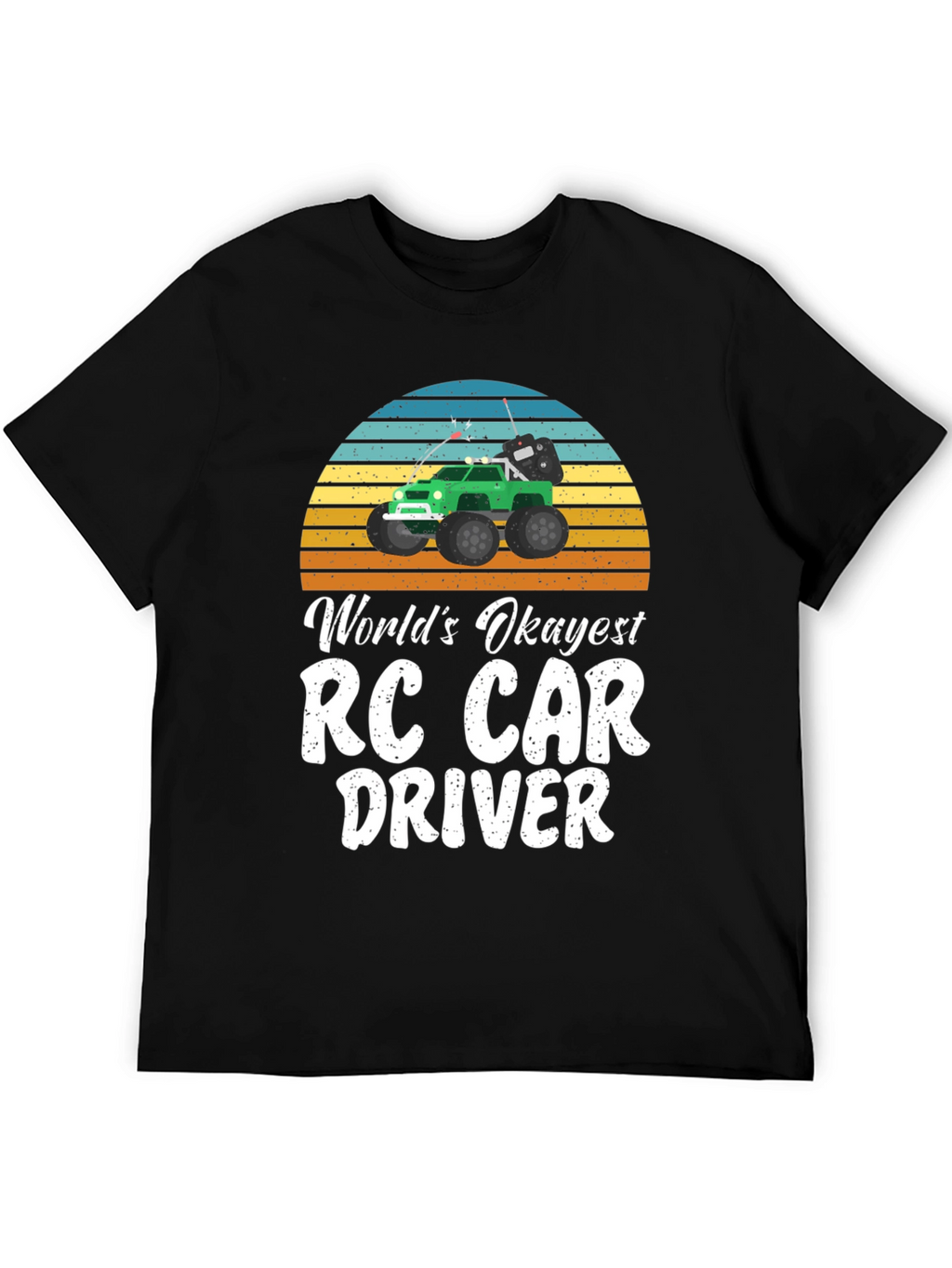 Worlds Okayest RC Car Driver T-Shirt