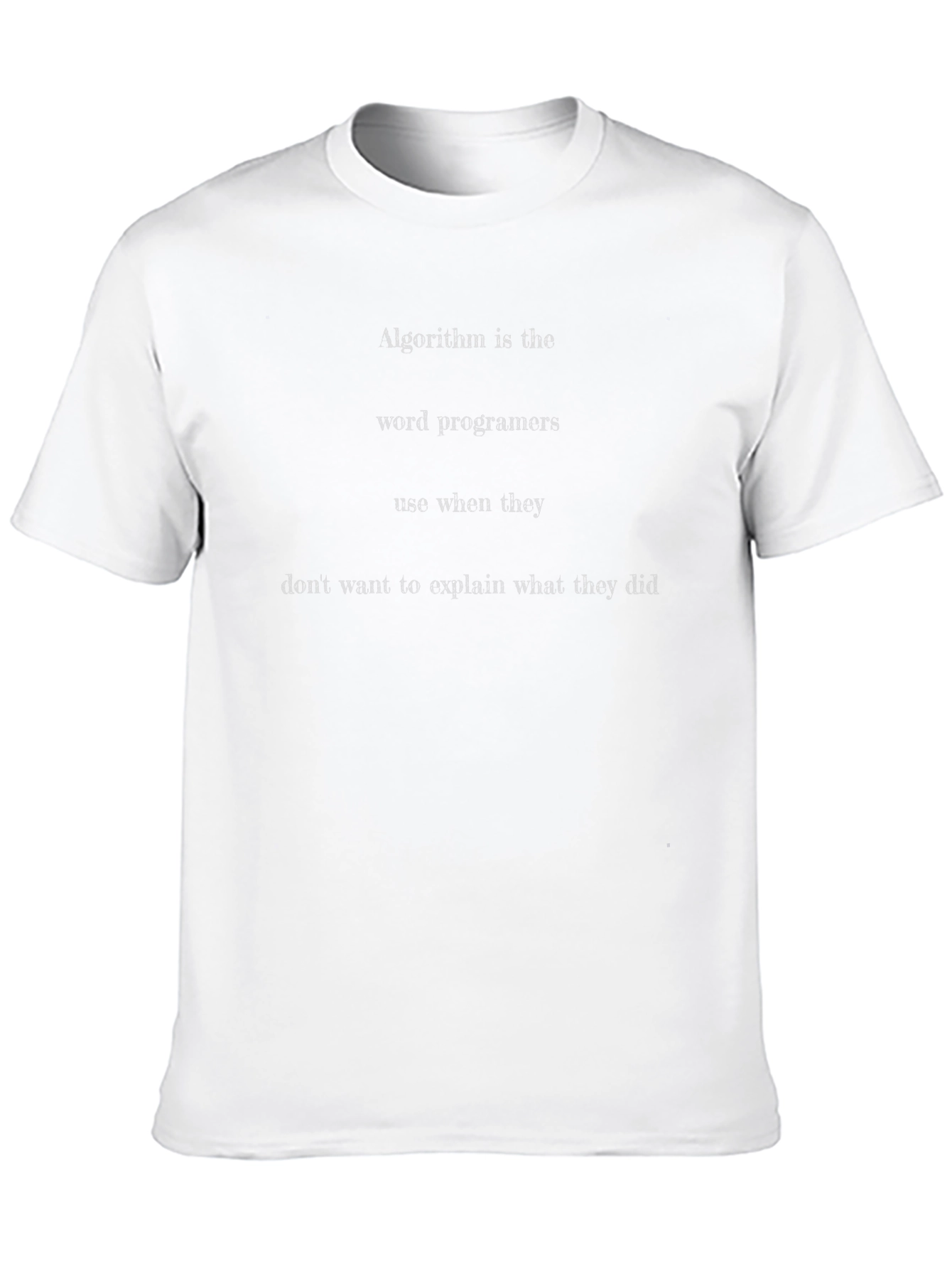 Algorithm Programmer T-Shirt - Coding Humor