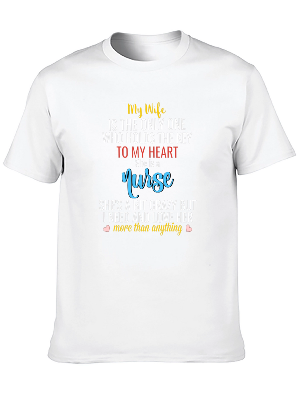 My Wife Nurse T-Shirt - Husband Gift