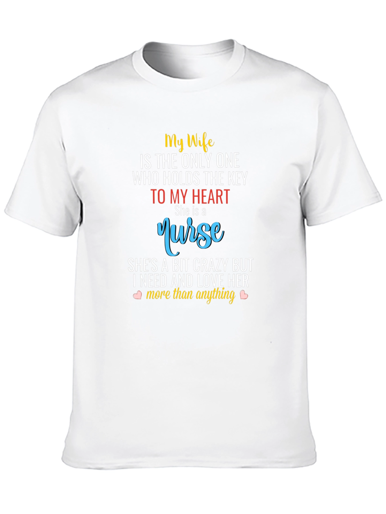 My Wife Nurse T-Shirt - Husband Gift