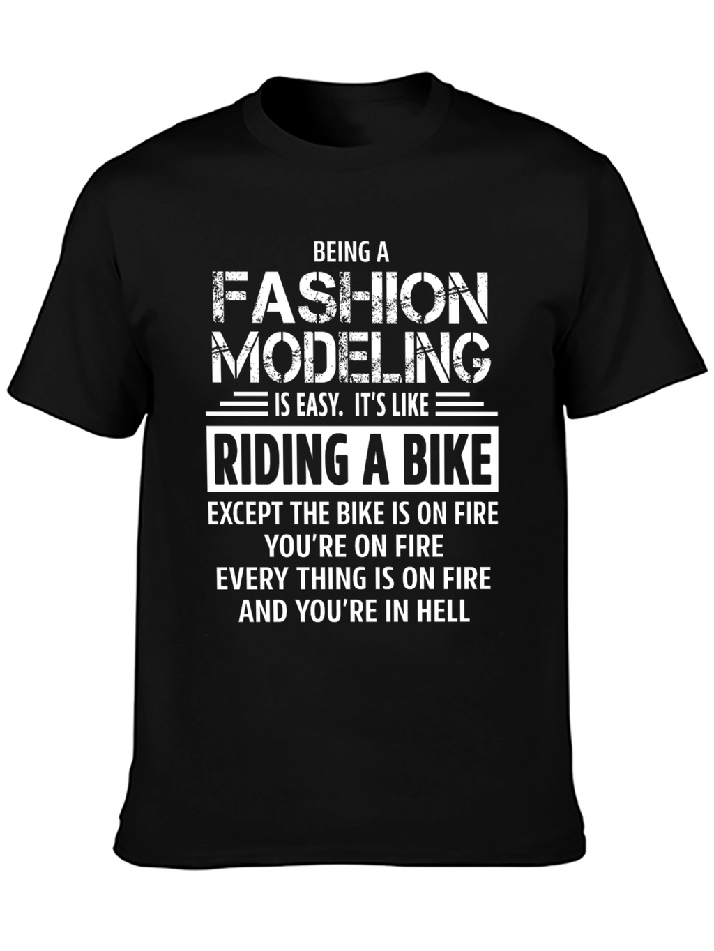 Funny Fashion Modeling T-Shirt