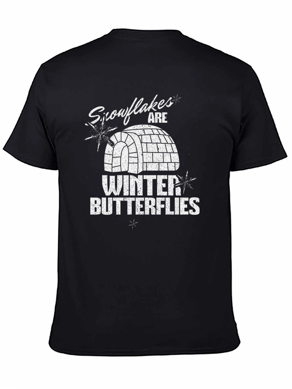 Snowflakes are Winter Butterflies Graphic Tee