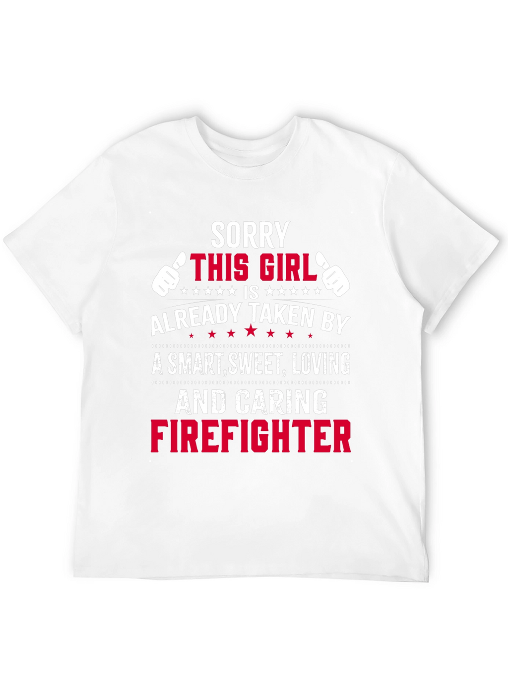 Taken by Firefighter T-Shirt