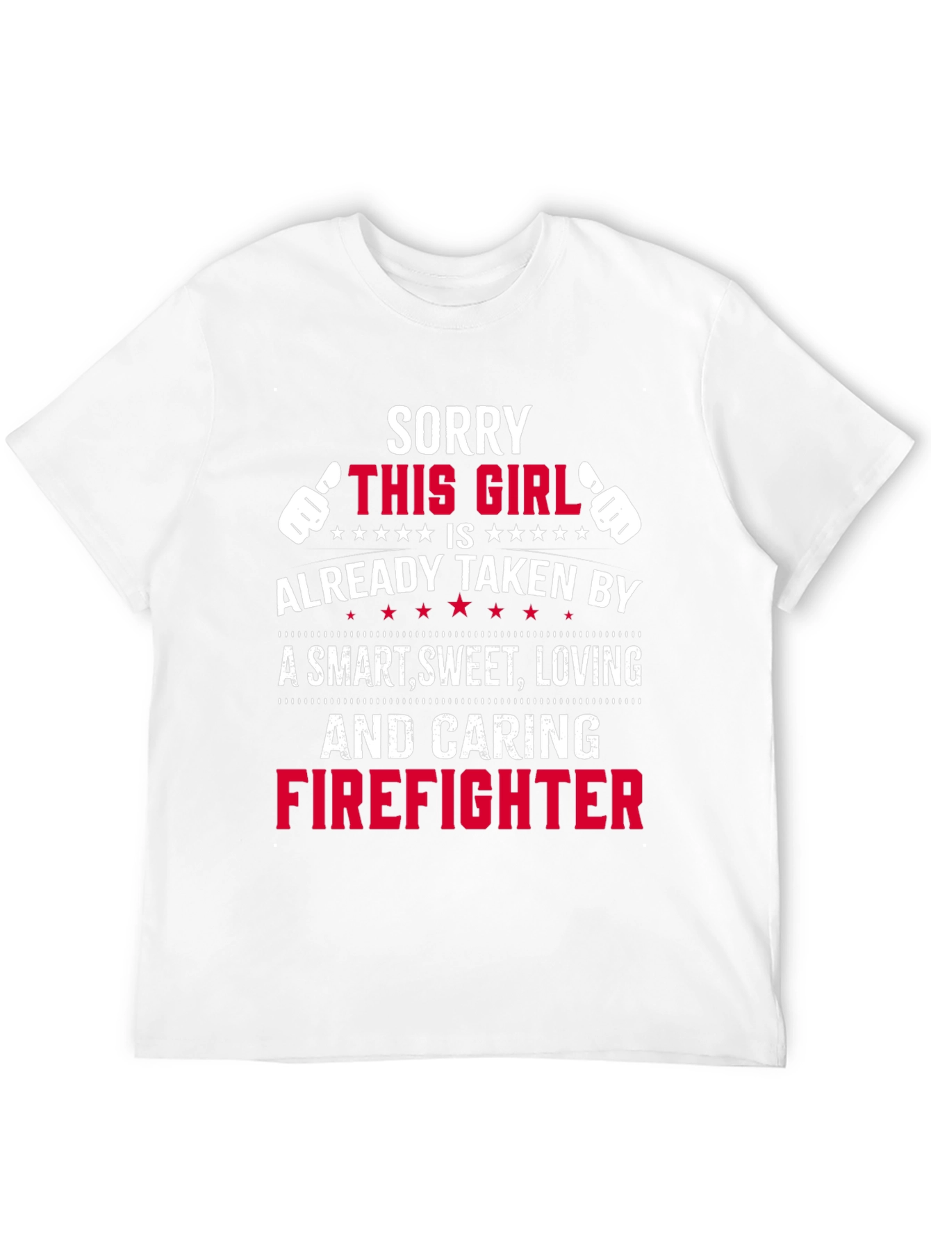Taken by Firefighter T-Shirt