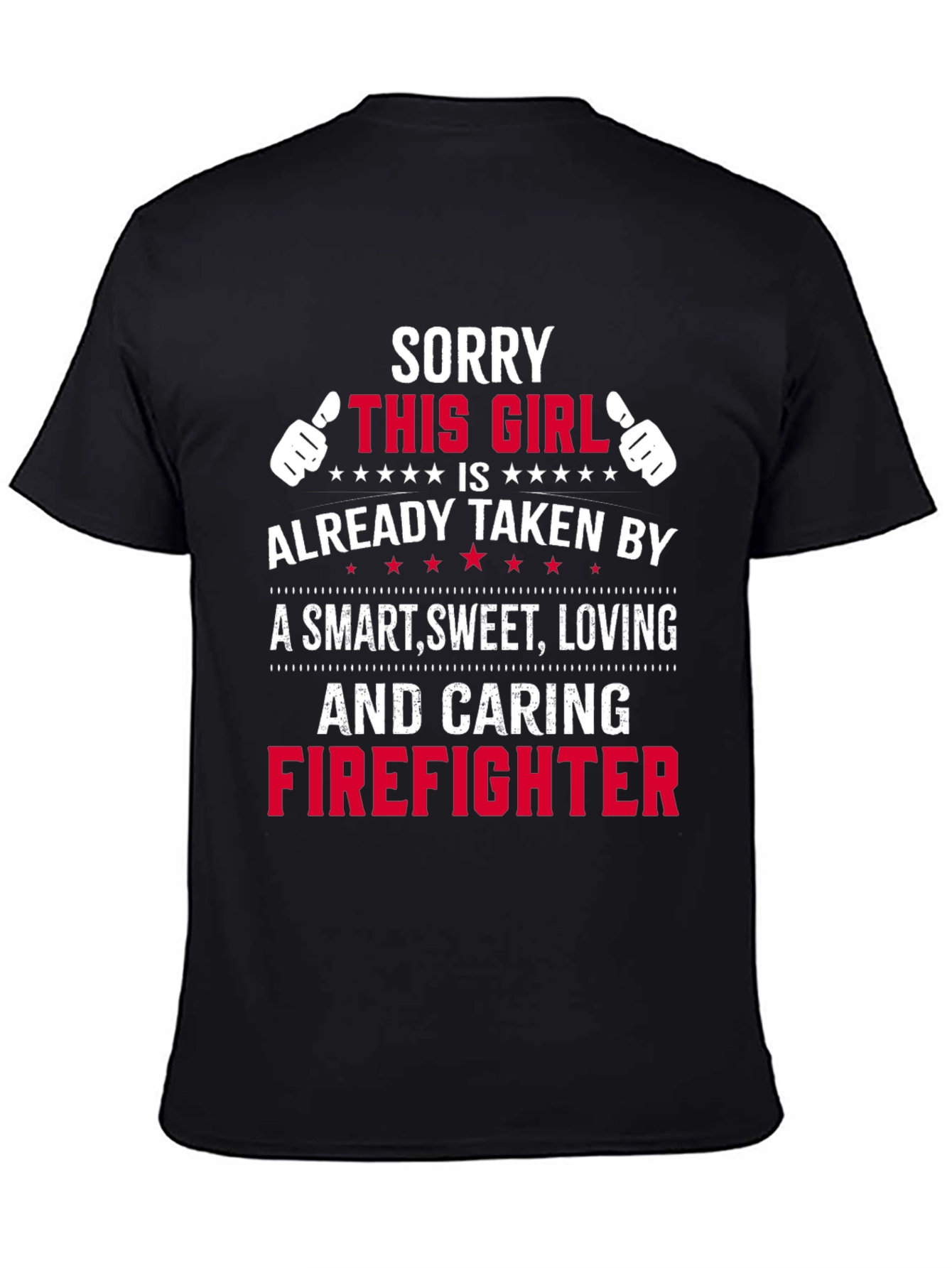 Taken by Firefighter T-Shirt