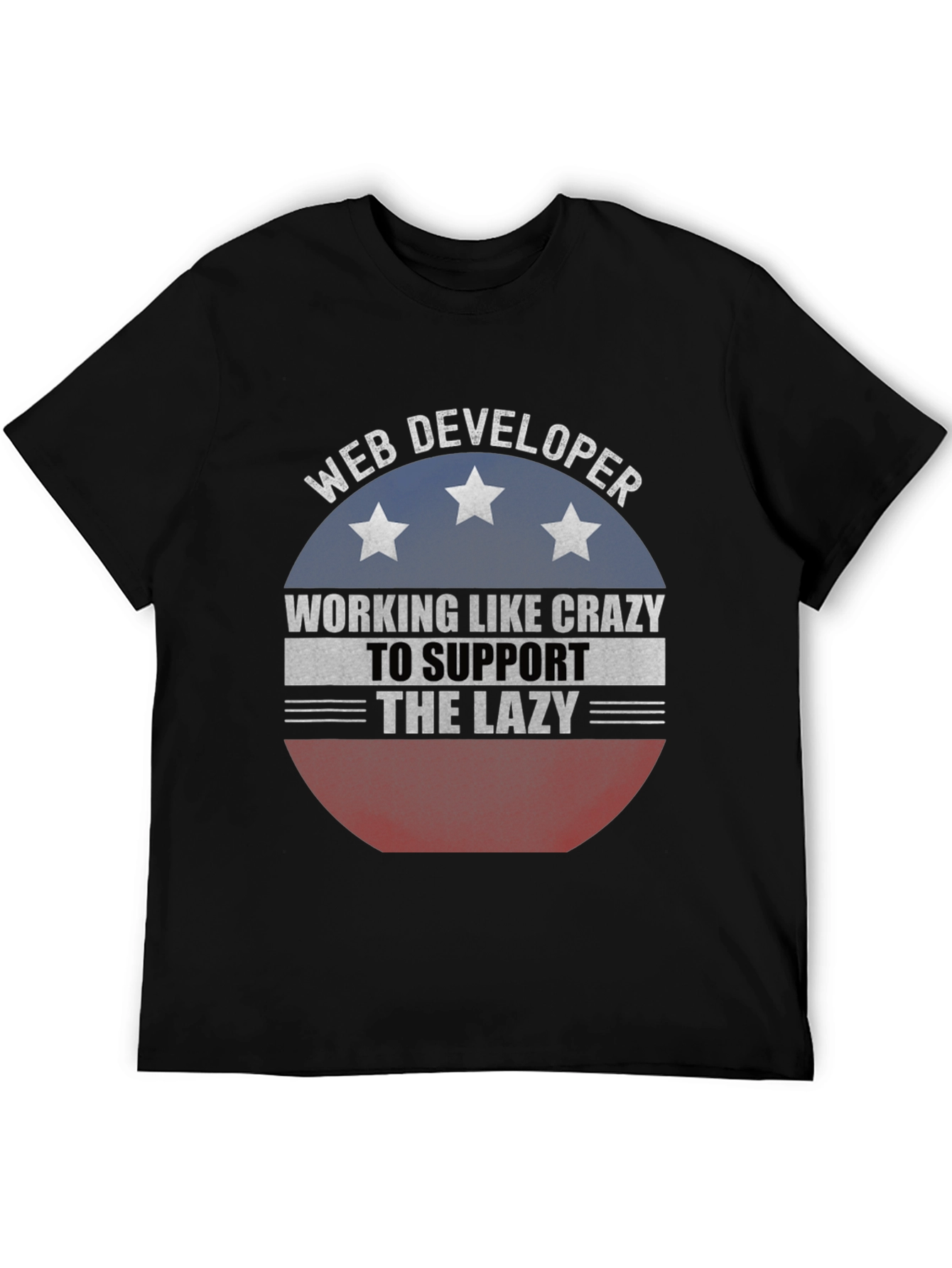 Web Developer T-Shirt - Working Like Crazy Tee