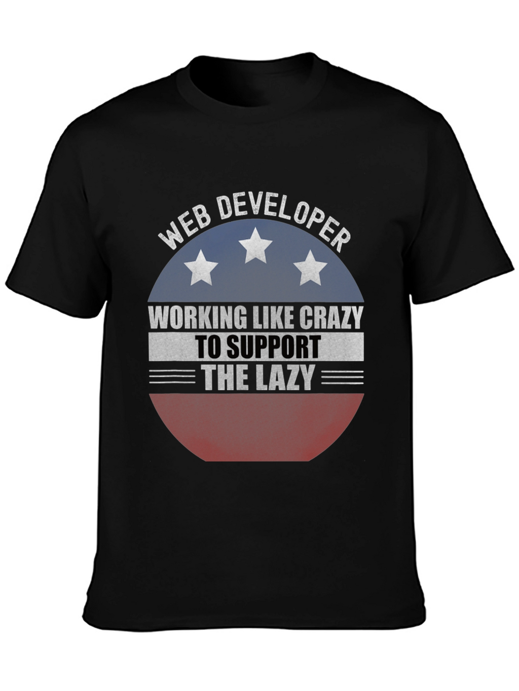 Web Developer T-Shirt - Working Like Crazy Tee