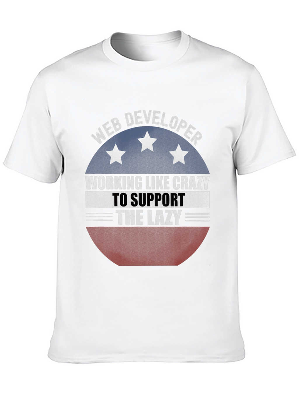 Web Developer T-Shirt - Working Like Crazy Tee