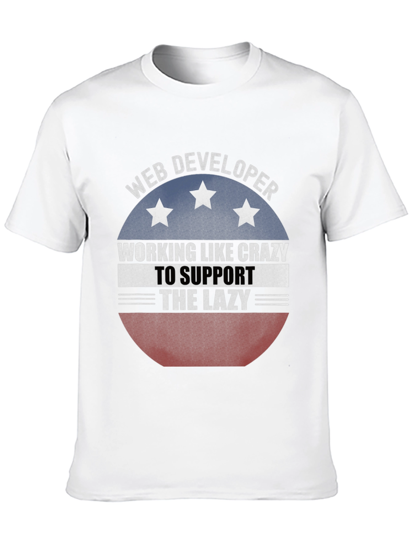 Web Developer T-Shirt - Working Like Crazy Tee