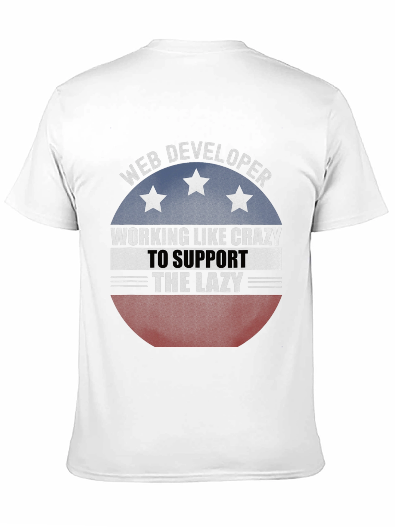 Web Developer T-Shirt - Working Like Crazy Tee