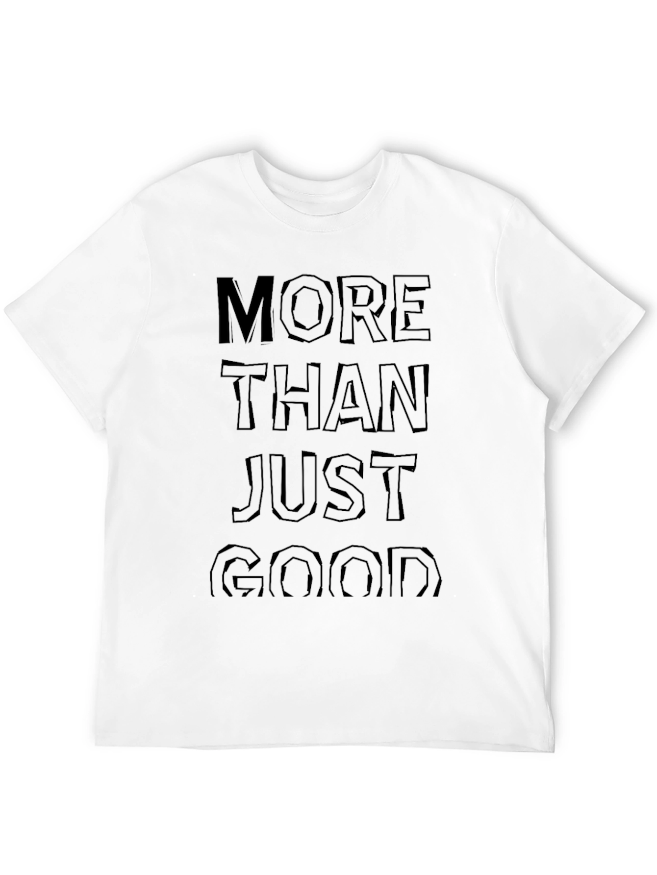 More Than Just Good Black Graphic Tee Shirt