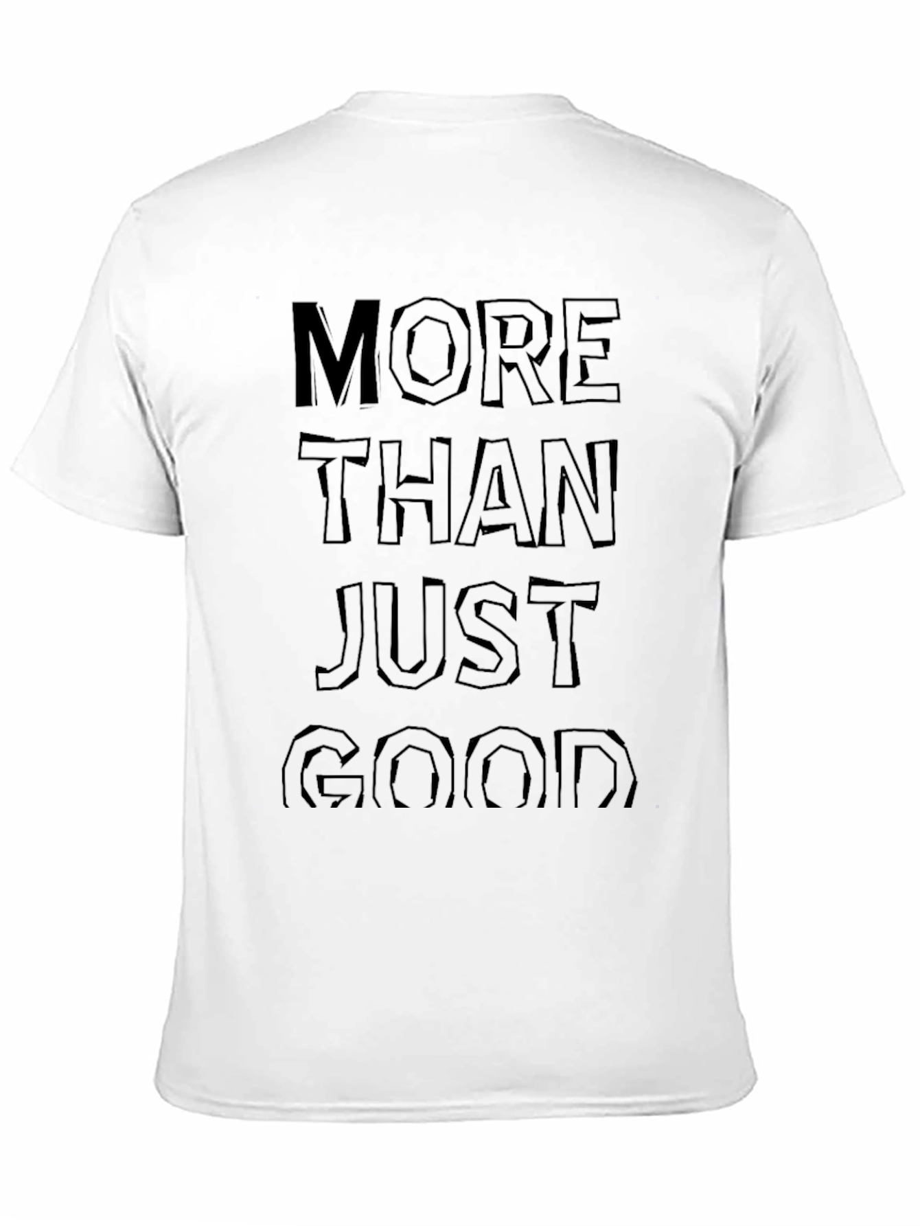 More Than Just Good Black Graphic Tee Shirt