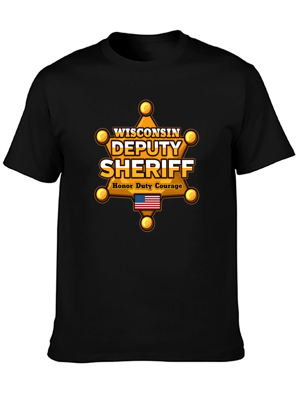 Wisconsin Deputy Sheriff T-Shirt - Honor Duty Courage