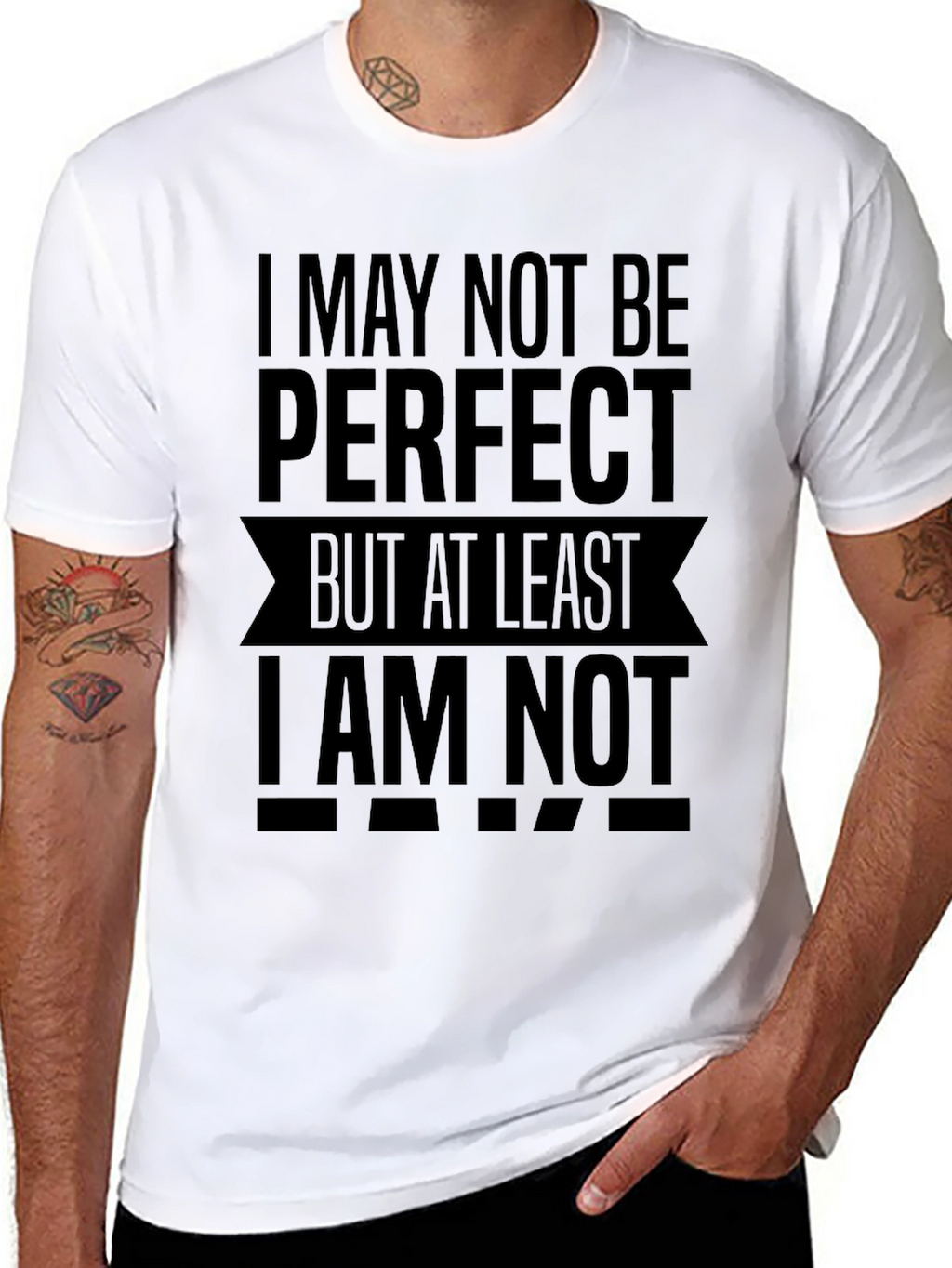 I May Not Be Perfect Funny Slogan T-Shirt