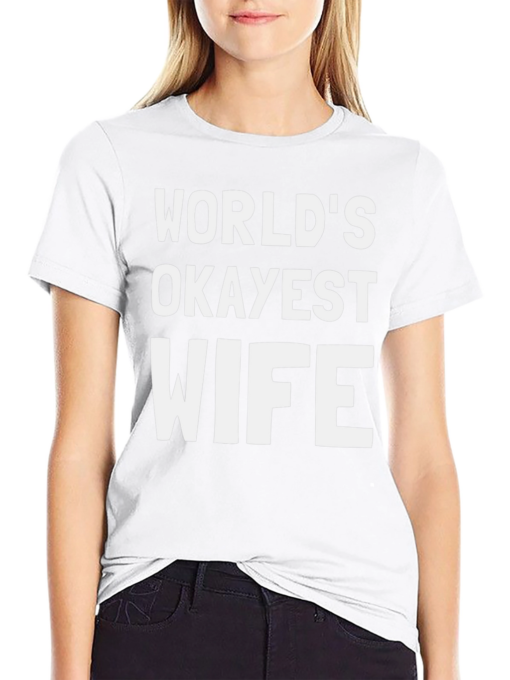 Worlds Okayest Wife - Funny Graphic T-Shirt