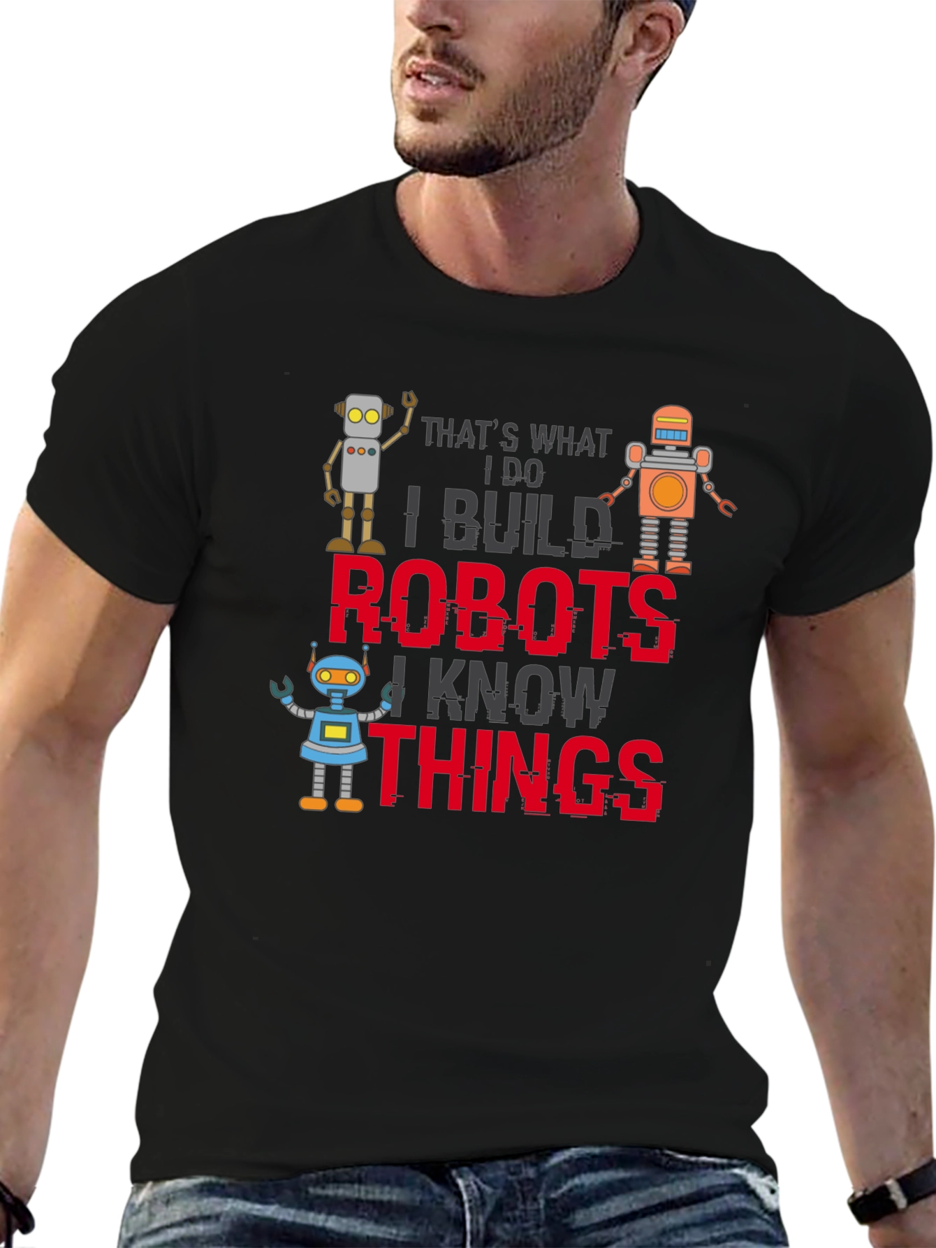 I Build Robots T-Shirt