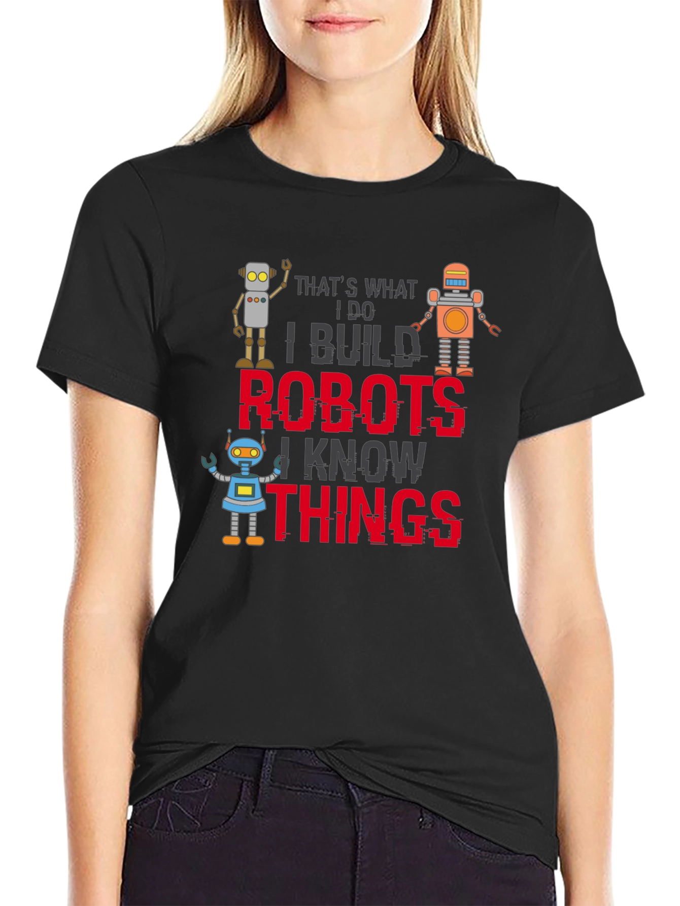 I Build Robots T-Shirt