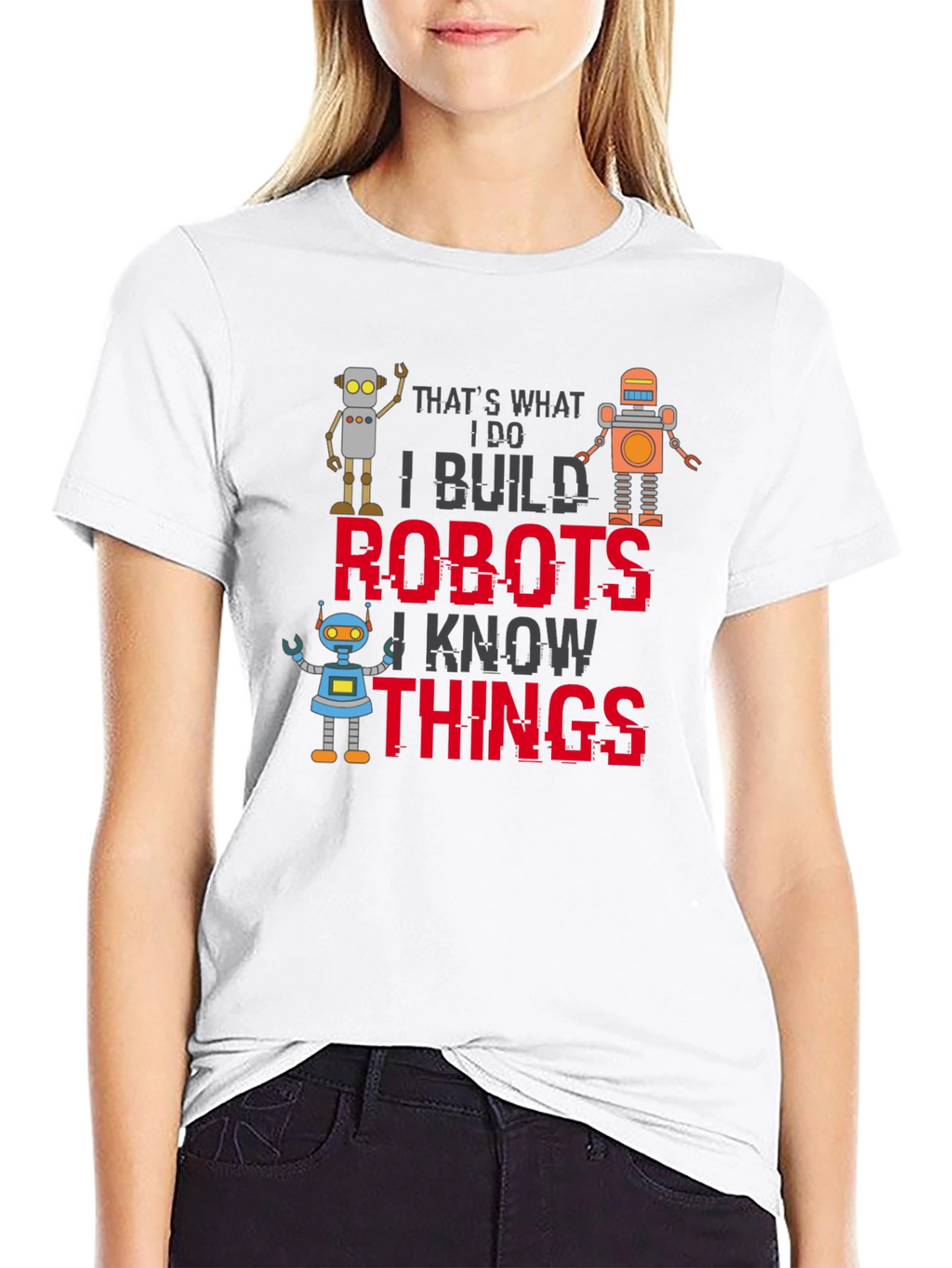 I Build Robots T-Shirt