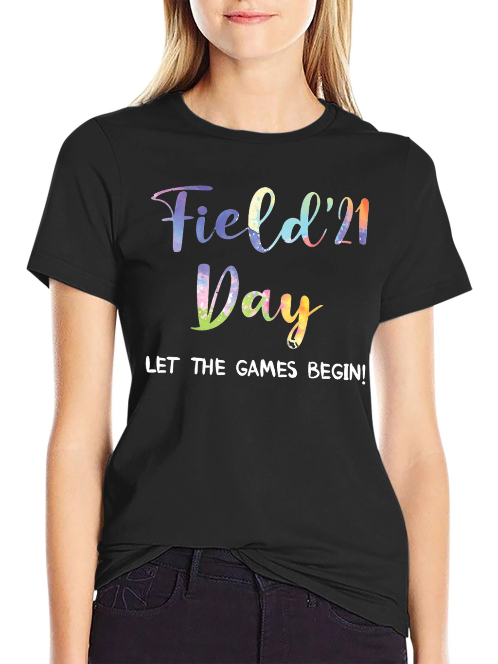 Field Day 21 T-Shirt - Let The Games Begin!
