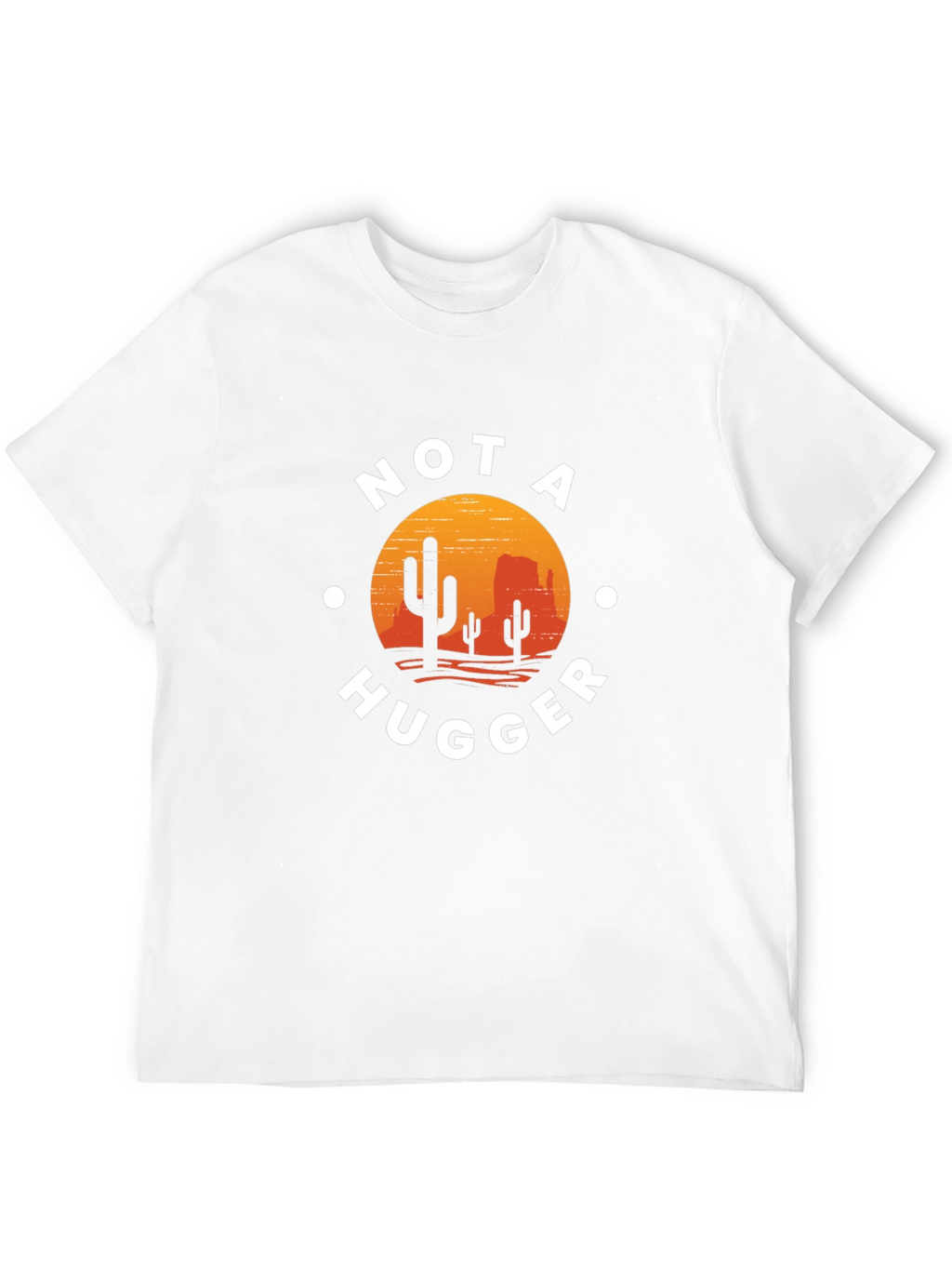 Not A Hugger Cactus Desert Graphic Tee