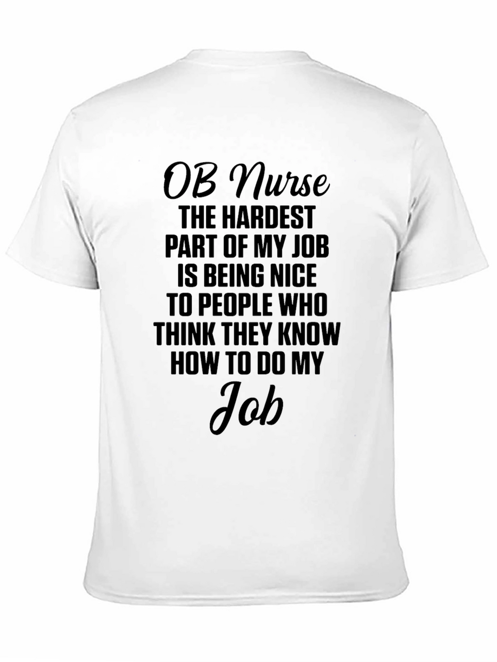 OB Nurse Funny Job T-Shirt