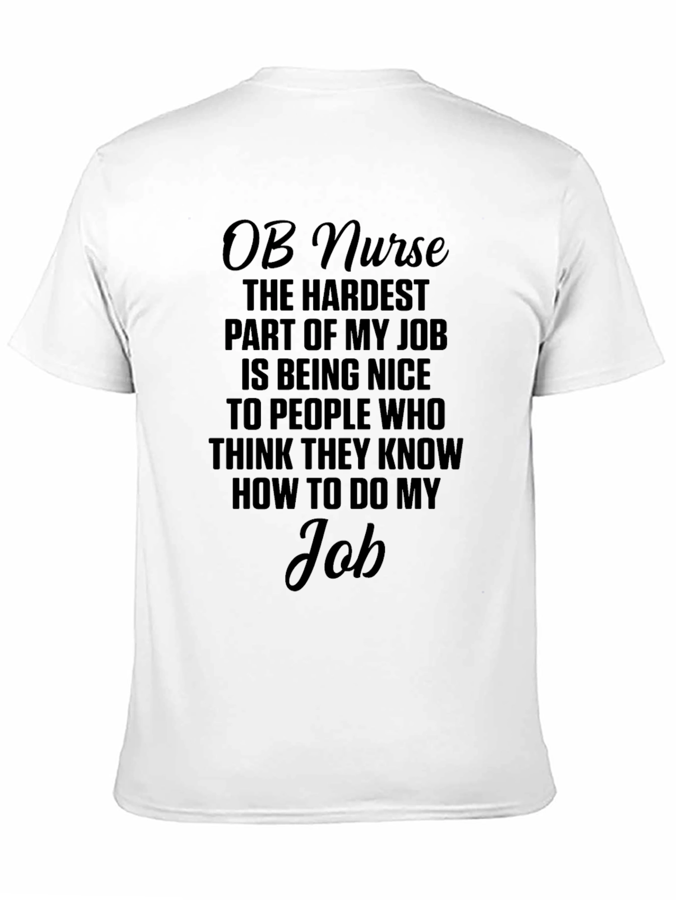 OB Nurse Funny Job T-Shirt