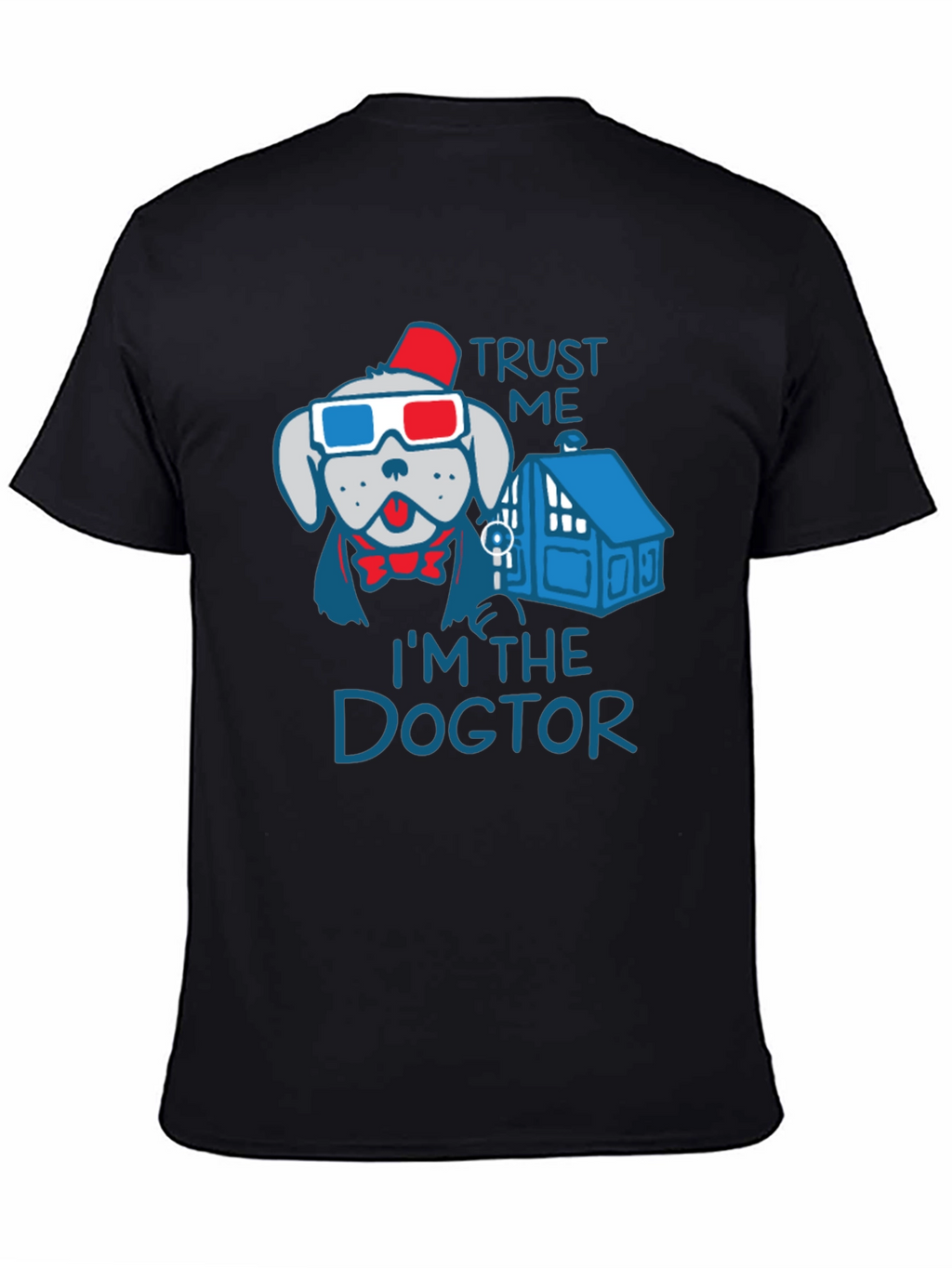 Trust Me Im The Dogtor T-Shirt