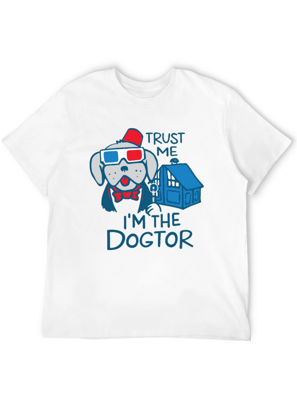 Trust Me Im The Dogtor T-Shirt