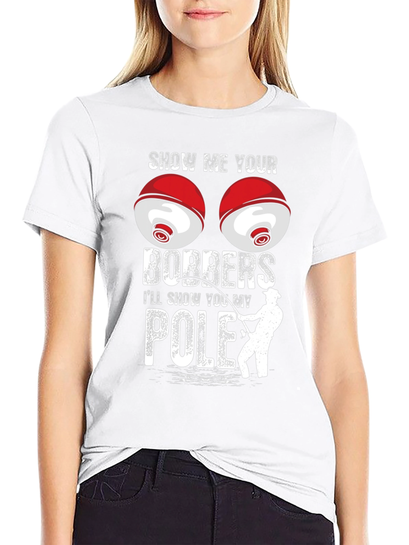Show Me Your Bobbers Fishing T-Shirt