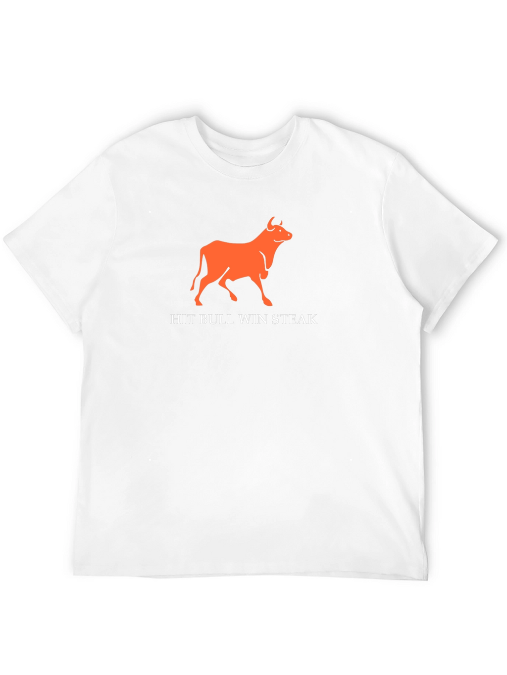 Hit Bull Win Steak Funny Graphic Tee