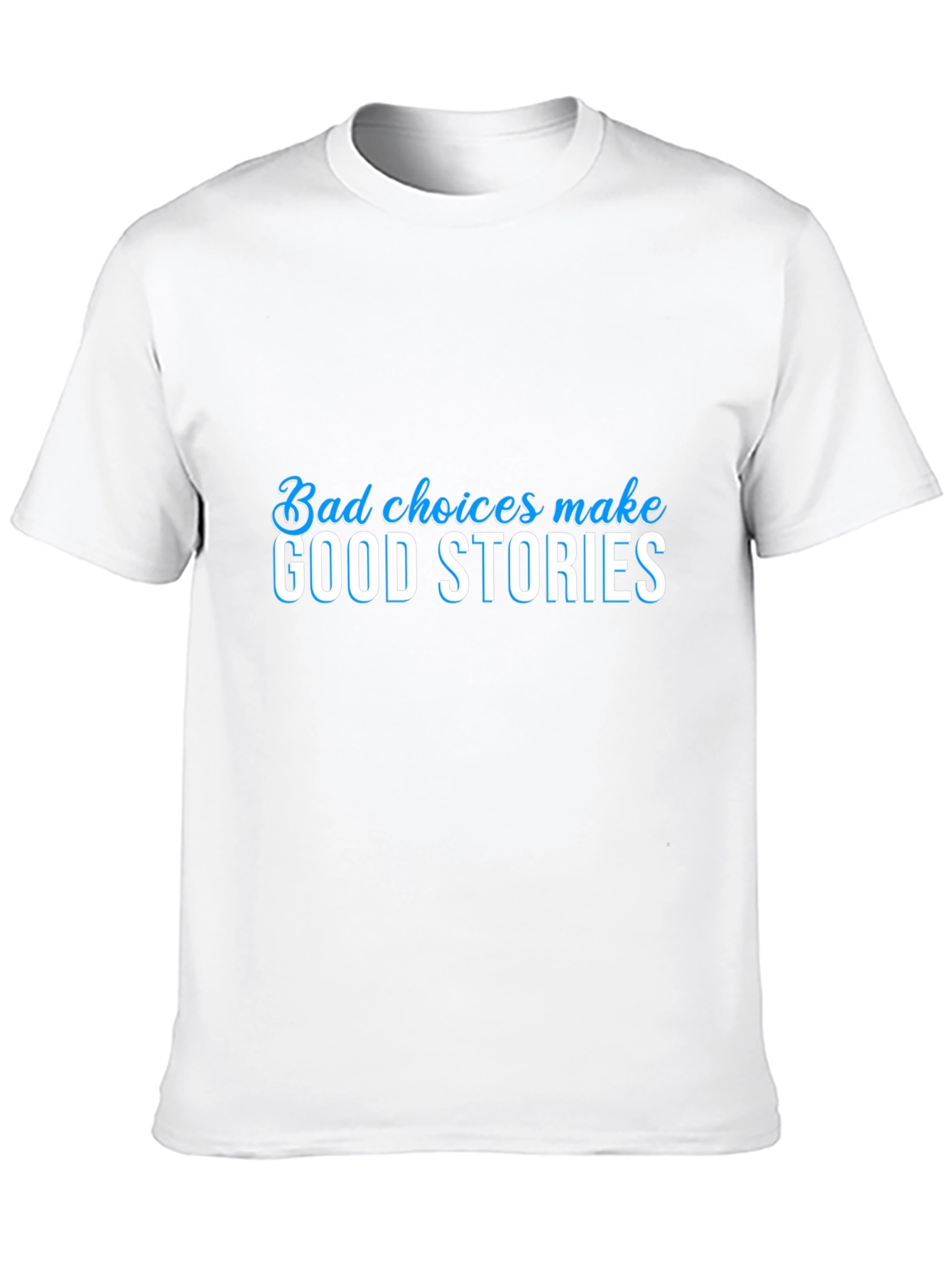 Bad Choices Make Good Stories Black Graphic Tee