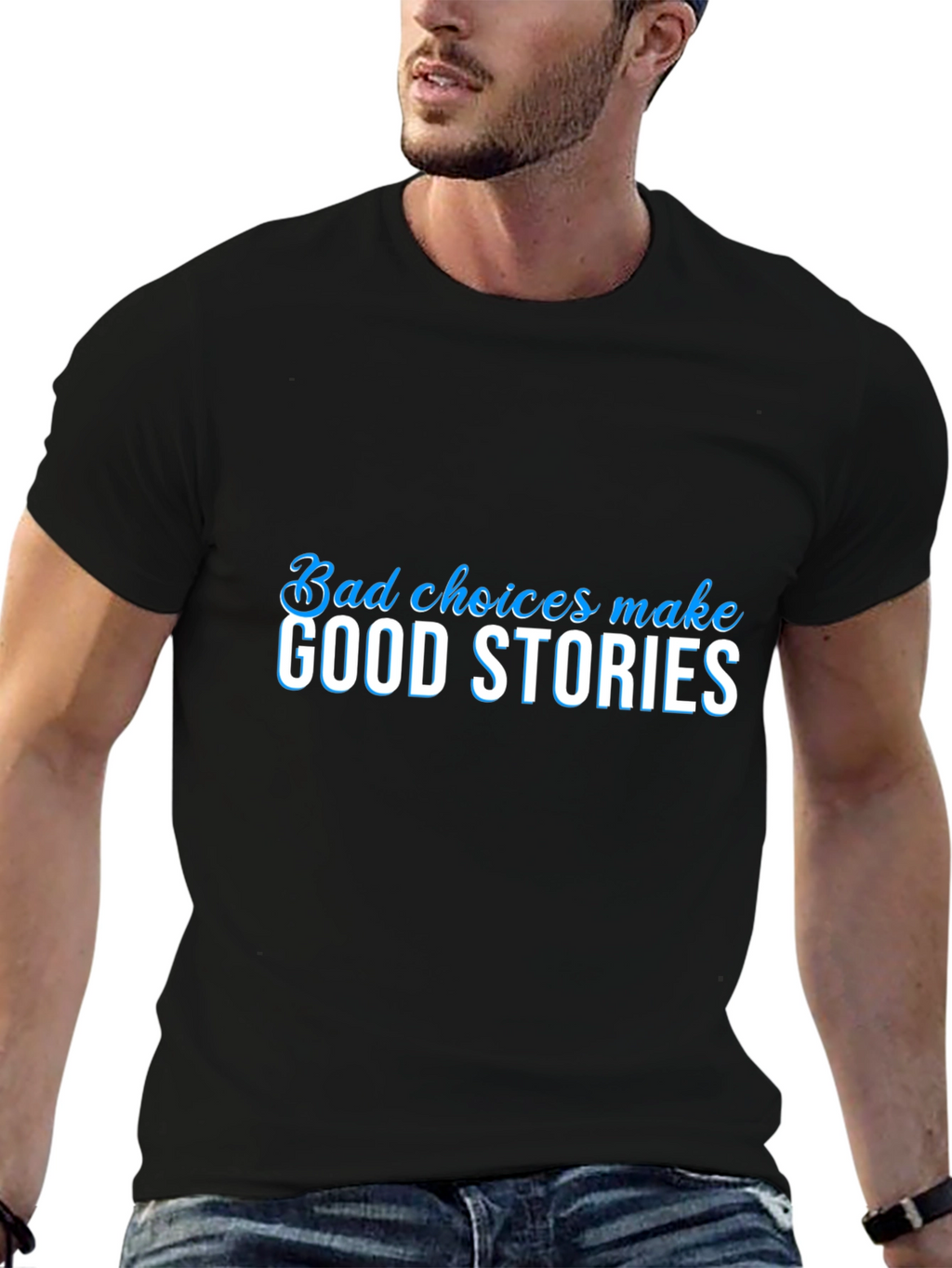 Bad Choices Make Good Stories Black Graphic Tee