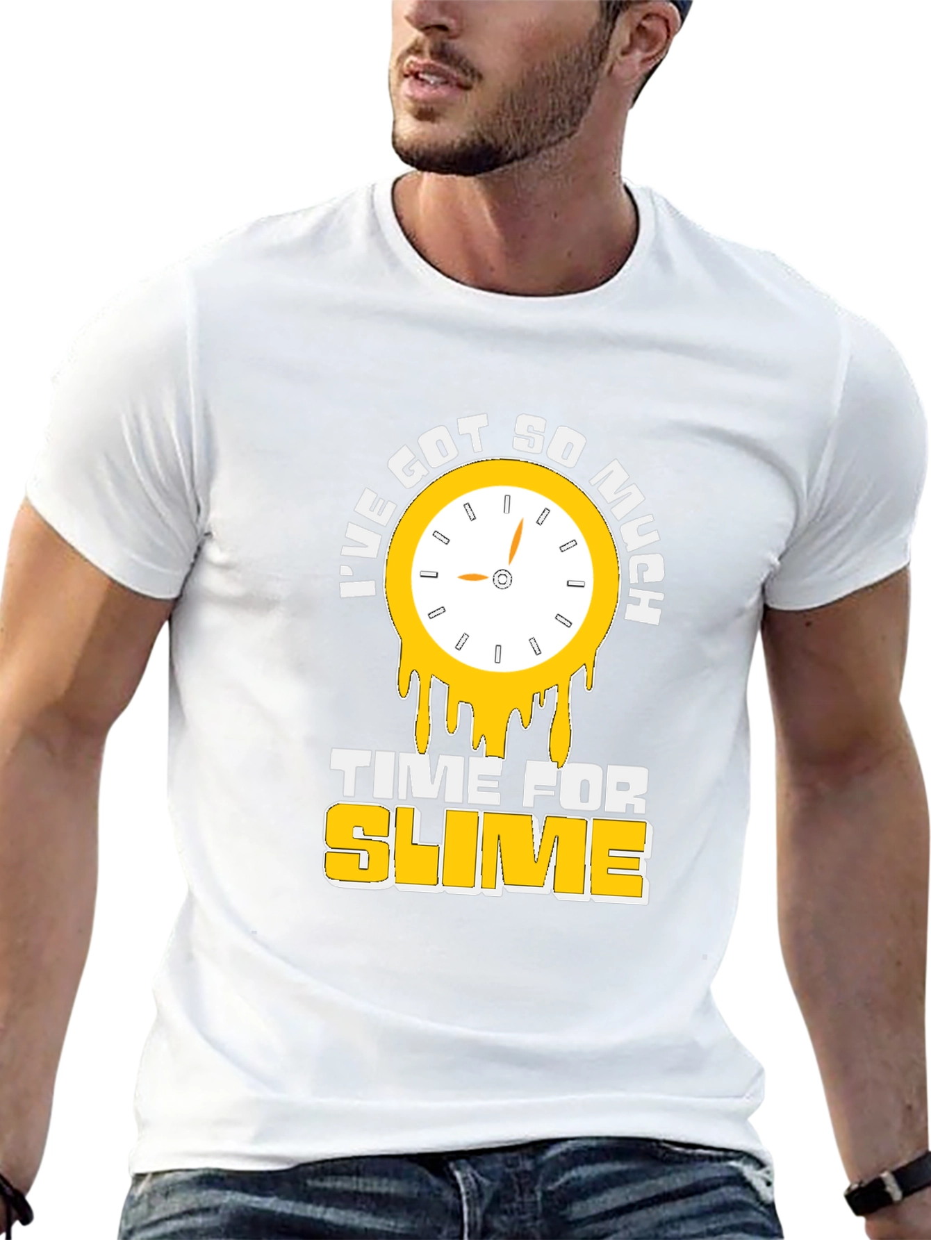 Ive Got So Much Time For Slime T-Shirt