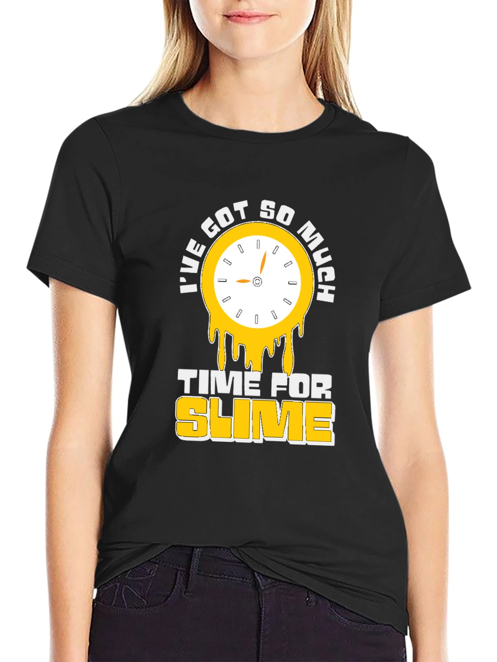 Ive Got So Much Time For Slime T-Shirt