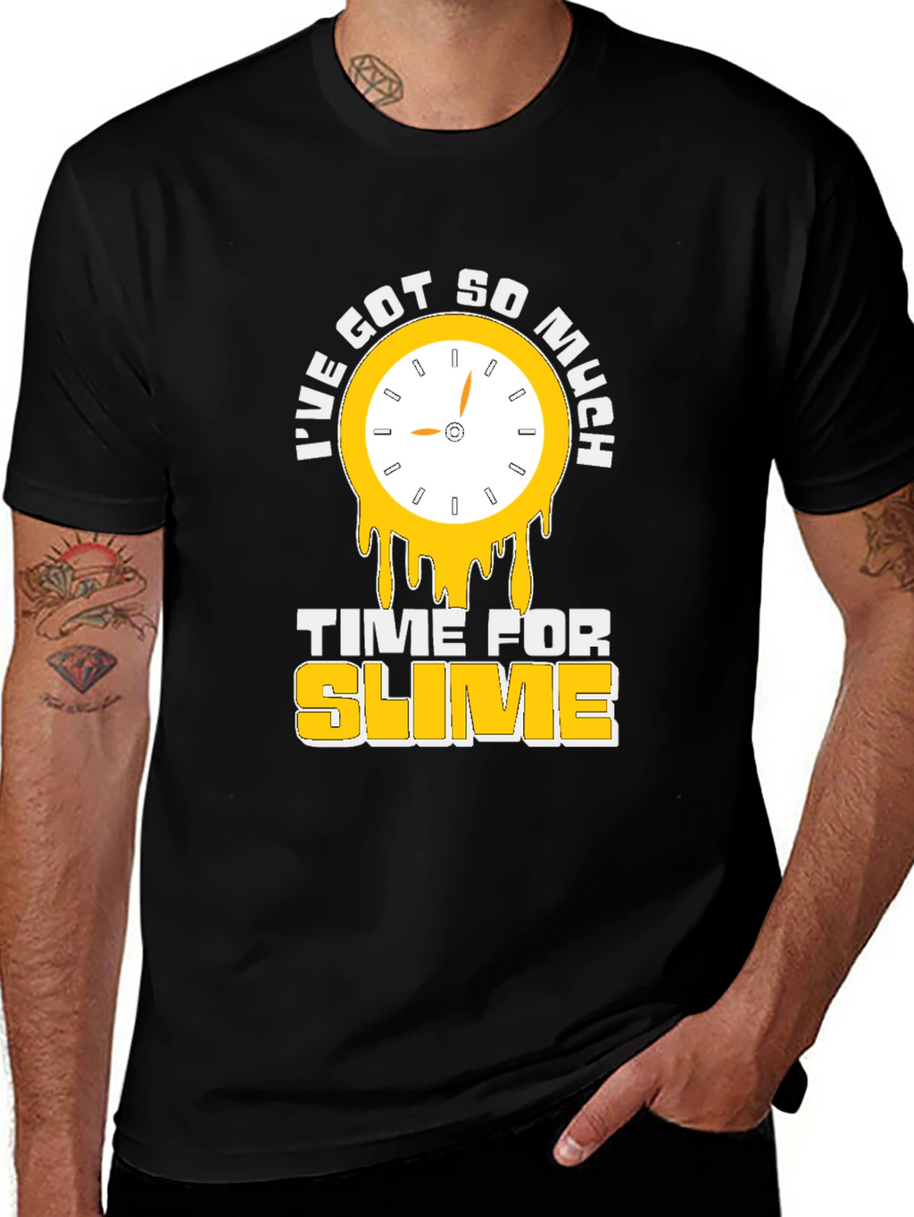 Ive Got So Much Time For Slime T-Shirt