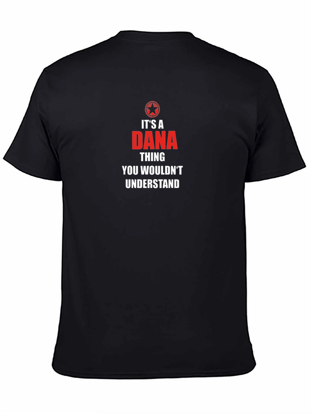 Its a Dana Thing T-Shirt - Unique Gift