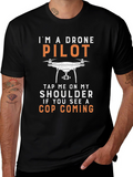 Drone Pilot T-Shirt - Funny Cop Warning Tee