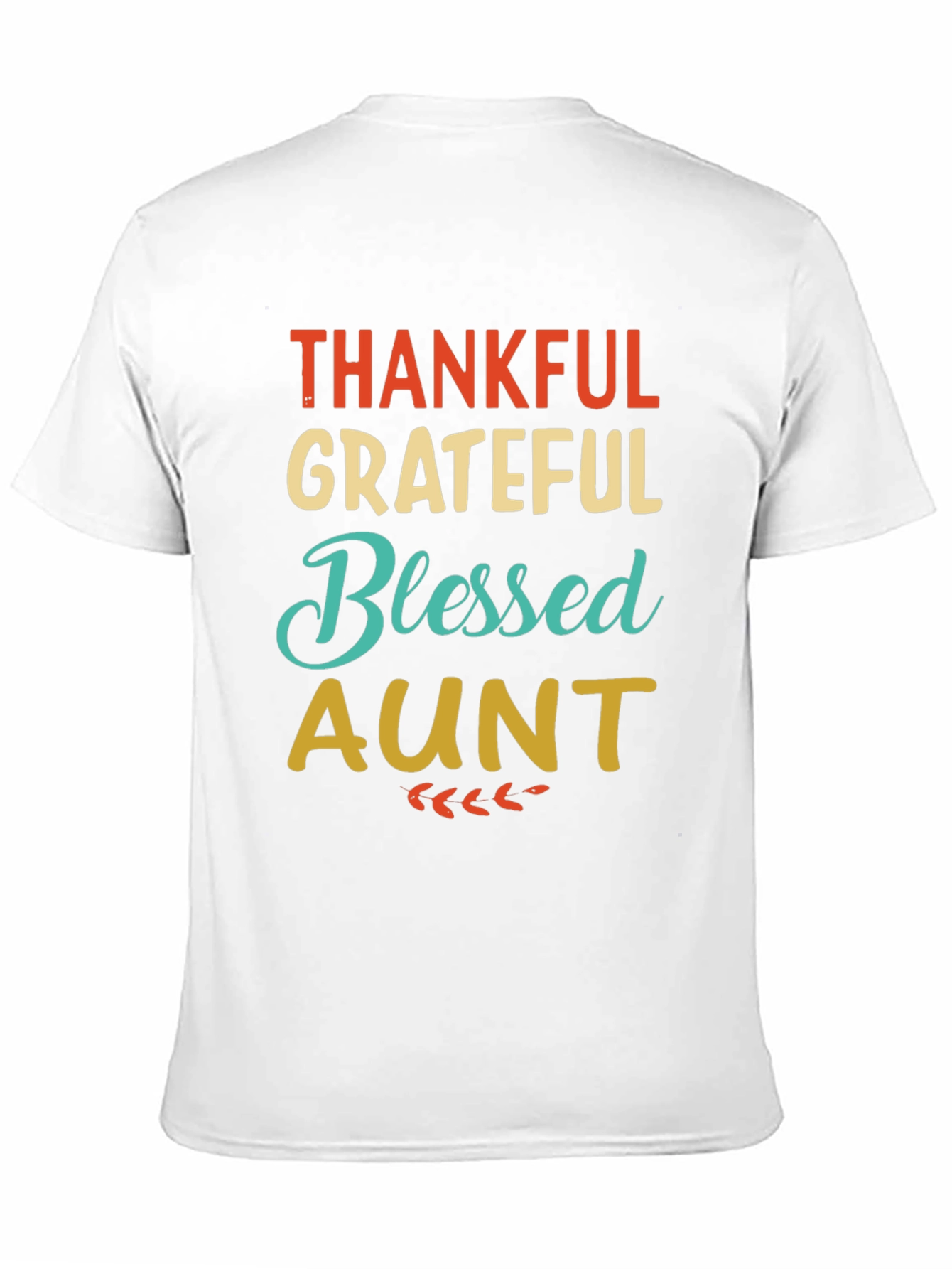 Thankful Grateful Blessed Aunt Graphic T-Shirt