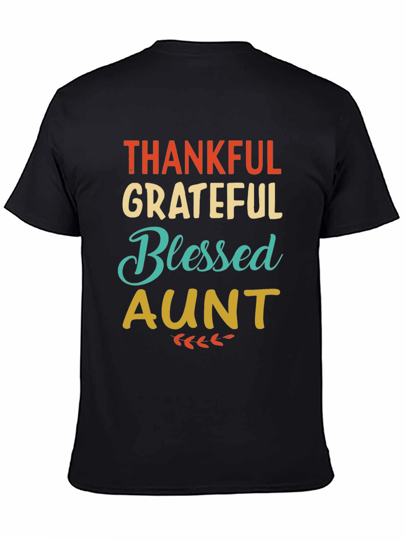 Thankful Grateful Blessed Aunt Graphic T-Shirt