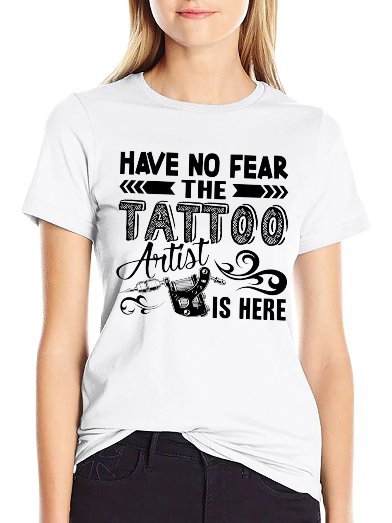 Tattoo Artist T-Shirt - Have No Fear