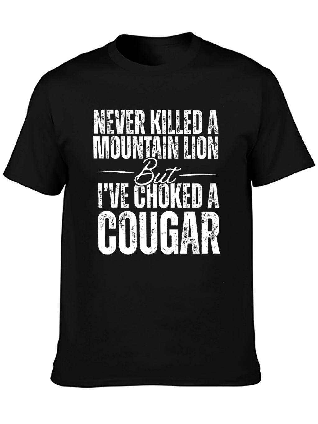 Choked a Cougar Graphic Tee - Funny Novelty T-Shirt